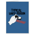 ANTI-OBAMA / TYPICAL WHITE PERSON cards