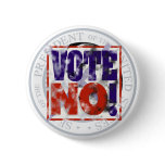 Anti-Obama - Vote No! - Button