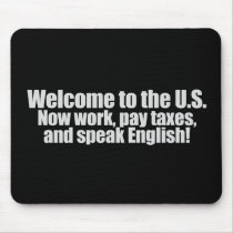 Anti-Obama - Welcome now pay taxes T-shirt Mousepad
