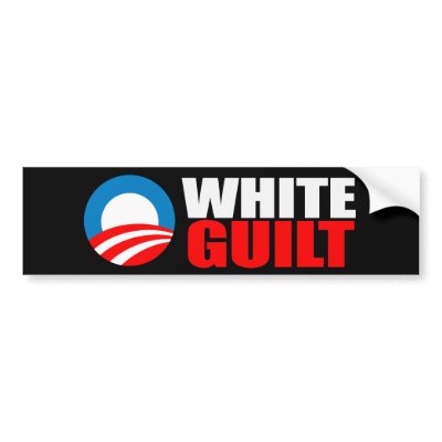 Anti-Obama - WHITE GUILT Bumpersticker Bumper Sticker by antiobama