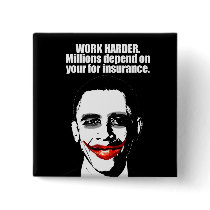 Anti-Obama - work harder. milliions depend on you Buttons
