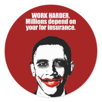 Anti-Obama - work harder. milliions depend on you Sticker