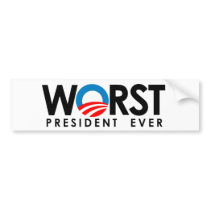 Anti-Obama - Worst President Ever black Bumper Stickers