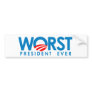 Anti-Obama - Worst President Ever Bumper Stickers