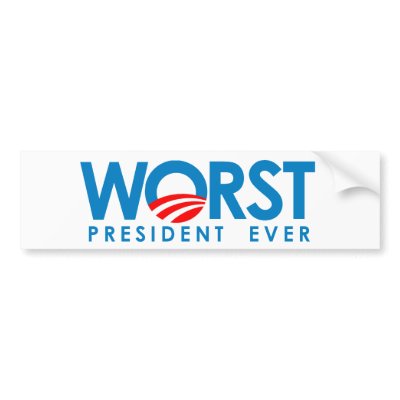 Anti-Obama - Worst President Ever Bumper Stickers by antiobama