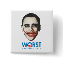 Anti-Obama - Worst President Ever Button