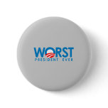 Anti-Obama - Worst President Ever Buttons