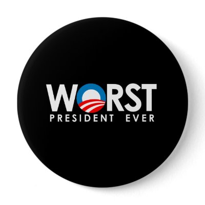 Anti-Obama - Worst President Ever white Buttons by obamanation