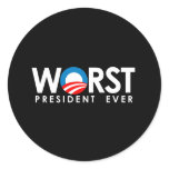 Anti-Obama - Worst President Ever white Round Sticker