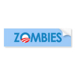 Anti-Obama - Zombies bumper stickers