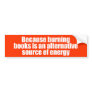 ANTI-PALIN - Burning books is a source of energy Bumper Stickers
