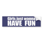 ANTI-PALIN - Girls just wanna have fun Bumper Stickers
