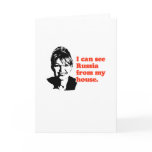 ANTI-PALIN / I can see Russia from my house Card