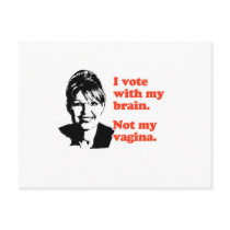 ANTI-PALIN / I voted with my brain Post Cards