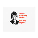 ANTI-PALIN / I voted with my brain postcards