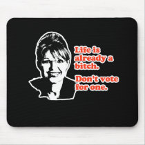 ANTI-PALIN / Life is already a bitch Mouse Mat