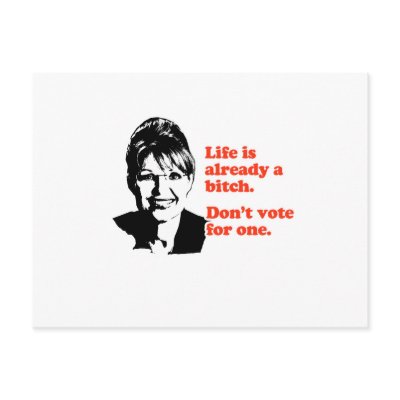 ANTI-PALIN / Life is already a bitch Postcards by AntiPalin