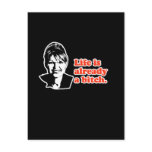 ANTI-PALIN / Life is already a bitch Post Cards