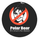 ANTI-PALIN - Polar Bear for dinner Round Sticker