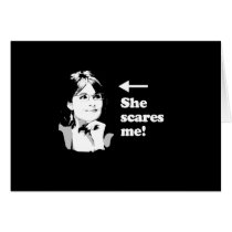 ANTI-PALIN / She scares me Greeting Cards