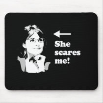 ANTI-PALIN / She scares me Mouse Mats
