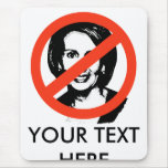 ANTI-PELOSI: ANTI-Nancy Pelosi Mouse Pads