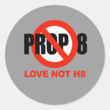 ANTI PROP 8 - Love not H8 Stickers