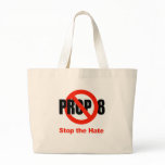 ANTI PROP 8 - Stop the Hate Canvas Bags