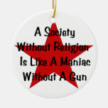 Anti-Religion Quote Christmas Tree Ornament