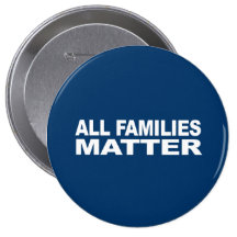 Anti-Republican - All families matter Pin