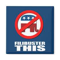 Anti-Republican - Filibuster this Refrigerator Magnets