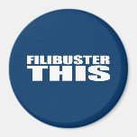 Anti-Republican - Filibuster this Refrigerator Magnets