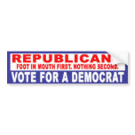 Anti-Republican -  Foot In Mouth Bumper Sticker