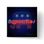 Anti-Republican Hypocrites Square Button