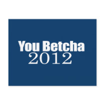 Anti-Republican - You betcha 2012 Post Card