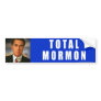 Anti-Romney Total Mormon Bumper Stickers