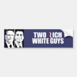 Anti-Romney - TWO RICH WHITE GUYS.png Bumper Sticker