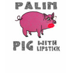 Anti Sarah Palin Funny Pig with Lipstick Hoodie t-shirts