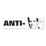 ANTI-SCHWARZENEGGER: Arnold Schwarzenegger Bumper Stickers