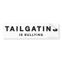 Anti-Tailgating sticker Bumper Stickers