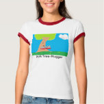 Anti Tree-Hugger t-shirts