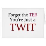 Anti-Twitter T-Shirts! Cards