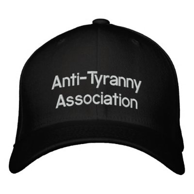 Anti-Tyranny Association Embroidered Hat by organicdrew
