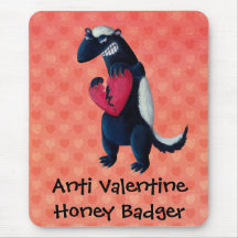 Anti Valentine Honey Badger Mousemat
