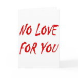 Anti-Valentine's No Love for You cards