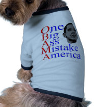 AntiObama Nobama One Big ass Obama Mistake America Pet Tee Shirt