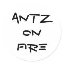 ANTZ ON FIRE ROUND STICKER
