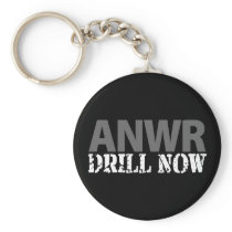 ANWR Drill Now Key Chains