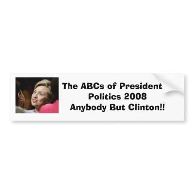 Anybody But Clinton Bumper Stickers by pmalexan