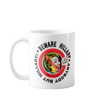 Anybody But Hillary, Beware Hillary Mug